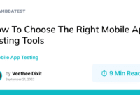 How to Choose the Best Software for Mobile App Testing and Debugging How to Choose the Best Software for Mobile App Testing and Debugging