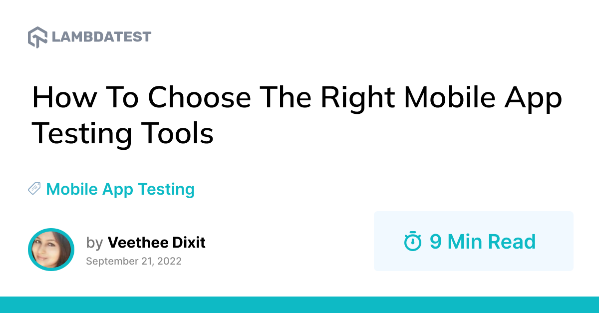 How to Choose the Best Software for Mobile App Testing and Debugging